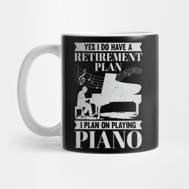 Retirement Plan Piano Player Retired Pianist Gift by Dolde08